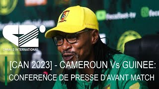 🚨 CAN 2023  CAMEROUN Vs GUINEE CONFERENCE DE PRESSE DAVANT MATCH [upl. by Leupold]