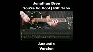 Jonathan Bree  Youre So Cool  Riff Tabs [upl. by Nylicaj]