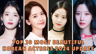 Top 10 Most Beautiful Korean Actress 2024 Update  Asian Dramas [upl. by Seadon]