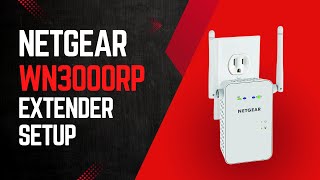 NETGEAR WN3000RP Extender Setup [upl. by Macomber73]