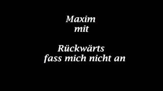 Maxim  fass mich nicht an [upl. by Tosch]