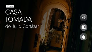 CASA TOMADA  Julio Cortázar  Audiolibro narrado [upl. by Radferd]