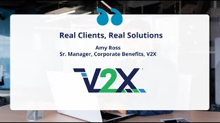 How V2X Transformed Benefits Administration with Businessolver [upl. by Mateo]