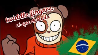 Twiddle Finger lyrics dublado em ptbr fansing 🇧🇷🇧🇷🇧🇷 [upl. by Chainey229]