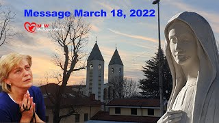 Medjugorje  Extraordinary Our Lady’s Message of March 18 2022 to Mirjana DragicevicSoldo [upl. by Adama]