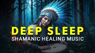 Soothing Shamanic Healing Drum Music to Heal in Deep Sleep Heals the Mind Body and Soul [upl. by Annaerdna552]