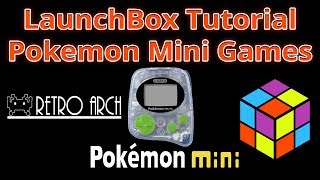 Emulating The Pokemon Mini Handheld  LaunchBox Tutorials [upl. by Zednanref383]