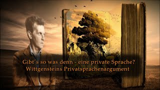 Wittgensteins Privatsprachenargument [upl. by Waylan410]