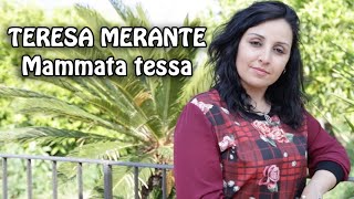 Teresa Merante  Mammata tessa [upl. by Yllet471]