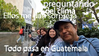 SALÍ A PREGUNTAR DEL CLIMA A LOS GUATEMALTECOS Y VEAN LO QUE ME PASÓ CON ESTA FAMILIA GUATEMALA [upl. by Reilamag930]