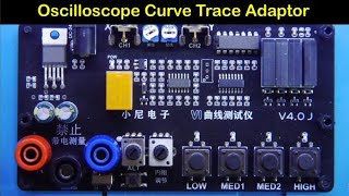 Oscilloscope Curve Trace Adaptor  190 [upl. by Alekram]