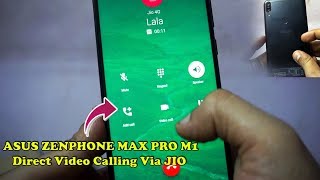 Asus Zenfone Max Pro M1 Native Video Calling  How to make Direct Jio video calling on Ausu Max pro [upl. by Fatimah]