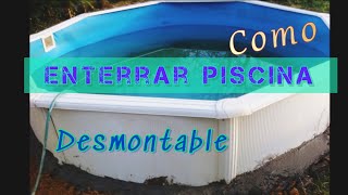 Como enterrar piscina desmontable fácil y económico [upl. by Nevarc11]