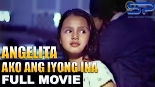 ANGELITA… AKO ANG IYONG INA  Full Movie  Drama w Julie Vega amp an allstar cast [upl. by Sumerlin]