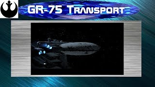 GR75 Medium Rebel Transport Star Wars [upl. by Ahsekan]