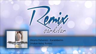 Aleyna Dalveren  Karabiberim Hakan Keleş Remix [upl. by Htial]