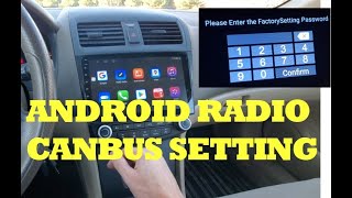 How to Set CANBUS Settings on an Android Car Radio [upl. by Einolem34]