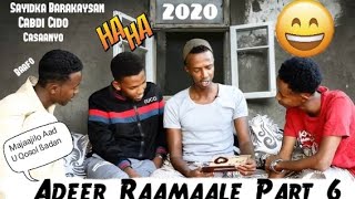 Ruwaayadii Adeer Raamaale Qaybtii 6aad Xuska Todobadka Naas Nuujinta 2020 [upl. by Paz873]