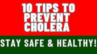 10 Tips To Prevent Cholera [upl. by Hodgkinson]