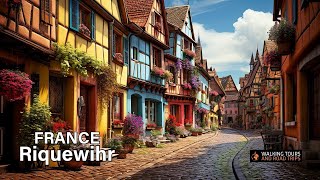 Riquewihr FRANCE 🇫🇷 French Village Tour  Most Beautiful Villages in France  4k video walk [upl. by Athalla748]