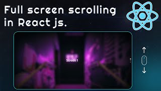 Full Screen Scrolling in React js  Full Page Scroll Effect in Reactjs [upl. by Retsof947]