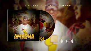 Garzali Miko  Amarya latest Hausa song [upl. by Kary617]