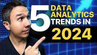 Top 5 Data Analytics Trends for 2024 [upl. by David789]