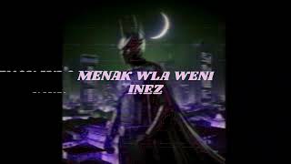 Menak Wla Meni  Inez [upl. by Basilius]