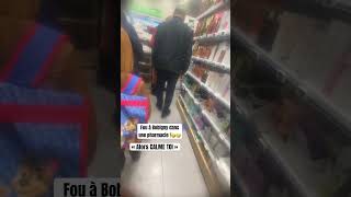 Fou à Bobigny dans une pharmacie🤣🤣😱 [upl. by Allan]