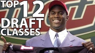 Top 12 NFL Draft Classes of AllTime [upl. by Alexandr]