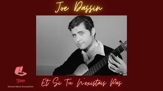 Joe Dassin  Et Si Tu Nexistais Pas Lyrics  English Translation [upl. by Divadleahcim]