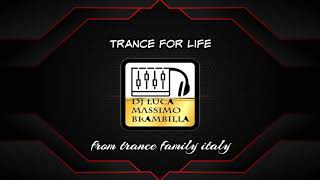 trance for life 349 selected and mix by dj luca massimo brambilla [upl. by Reffineg391]