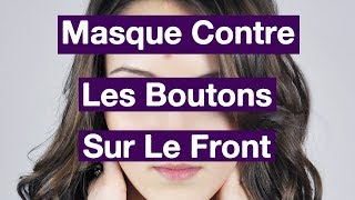 Astuce Naturelle Pour Se Débarrasser Des Boutons Sur Le Front [upl. by Thamora]