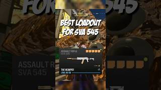 BEST LOADOUT FOR SVA 545 CHECK OUT THE NEW LOADOUT FOR SVA 545 MODERNWARFARE3 WARZONE3 [upl. by Kapor]