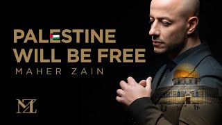 Maher Zain  Palestine Will Be Free  ماهر زين  فلسطين سوف تتحرر  Official Music Video [upl. by Dola]