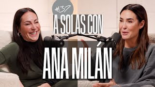 Ana Milán y Vicky Martín Berrocal  A SOLAS CON Capítulo 37  Podium Podcast [upl. by Duax870]