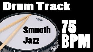 Drum Track  75 BPM  Smooth Jazz  Neo Soul [upl. by Riggins94]