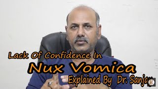 Lack Of Confidence In Nux Vomica Explained By DrSanjay [upl. by Ajat]