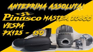 Kit Pinasco Master 206cc Vespa PX125150  Anteprima Assoluta Scooterismoit [upl. by Yasibit931]