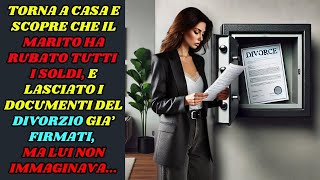 MARITO IN FUGA DOPO AVER SVALIGIATO LA CASSAFORTE DELLA MOGLIE SCOPRE PERÒ STORIE RACCONTI VERI [upl. by Dene]