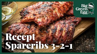 Spareribs 321 methode  Big Green Egg recept [upl. by Elaval]