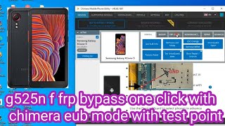 g525n f frp bypass one click with chimera eub mode with test point [upl. by Aihsatal985]