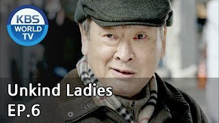 Unkind Ladies  착하지 않은 여자들 EP6 SUB  KOR ENG CHN MLY VIE IND [upl. by Ahcsas417]