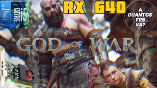 BENCHMARK GAME AMD RX 640 4GB God Of War 2018 A cuantos FPS VA [upl. by Enidaj]