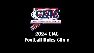 2024 CIAC Football Rules Clinic [upl. by Adnimra284]