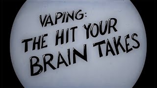 Vaping The Hit Your Brain Takes [upl. by Asetal]