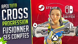 TUTO APEX  CROSS PROGRESSION Comment FUSIONNER ses COMPTES [upl. by Ahtan624]