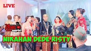 NIKAHAN DEDE RISTY LIVE 2024 [upl. by Belier348]