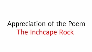 The Inchcape Rock Poem Appreciation for Exam [upl. by Eihctir675]