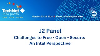 J2 Panel Challenges to Free  Open  Secure An Intel Perspective [upl. by Melliw]